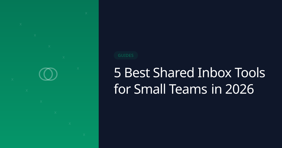 5 Best Shared Inbox Tools for Small Teams in 2026