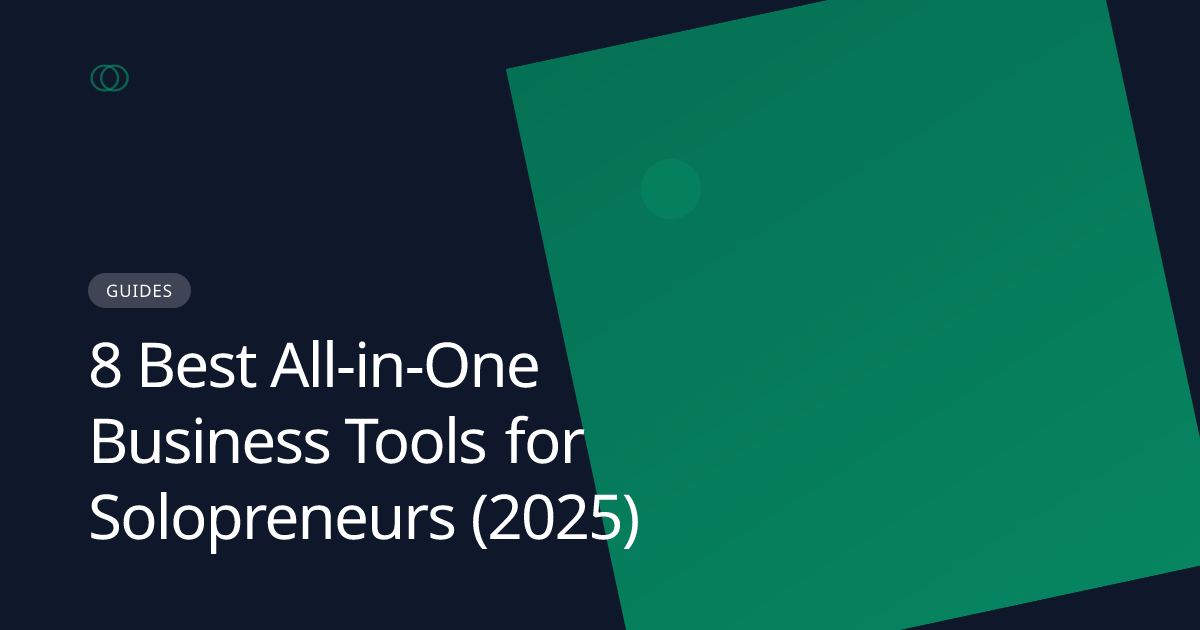 8 Best All-in-One Business Tools for Solopreneurs (2025)