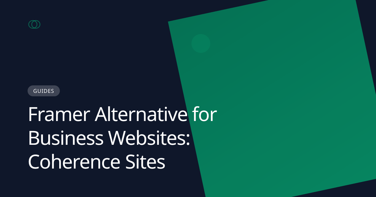 Framer Alternative for Business Websites: Coherence Sites
