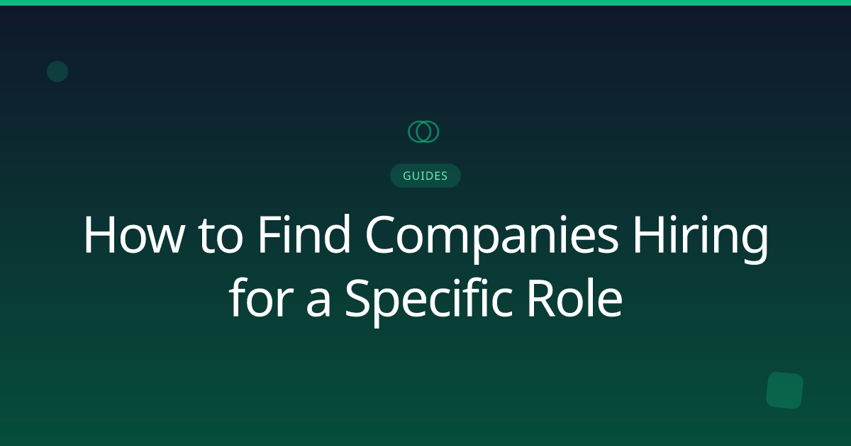 How to Find Companies Hiring for a Specific Role