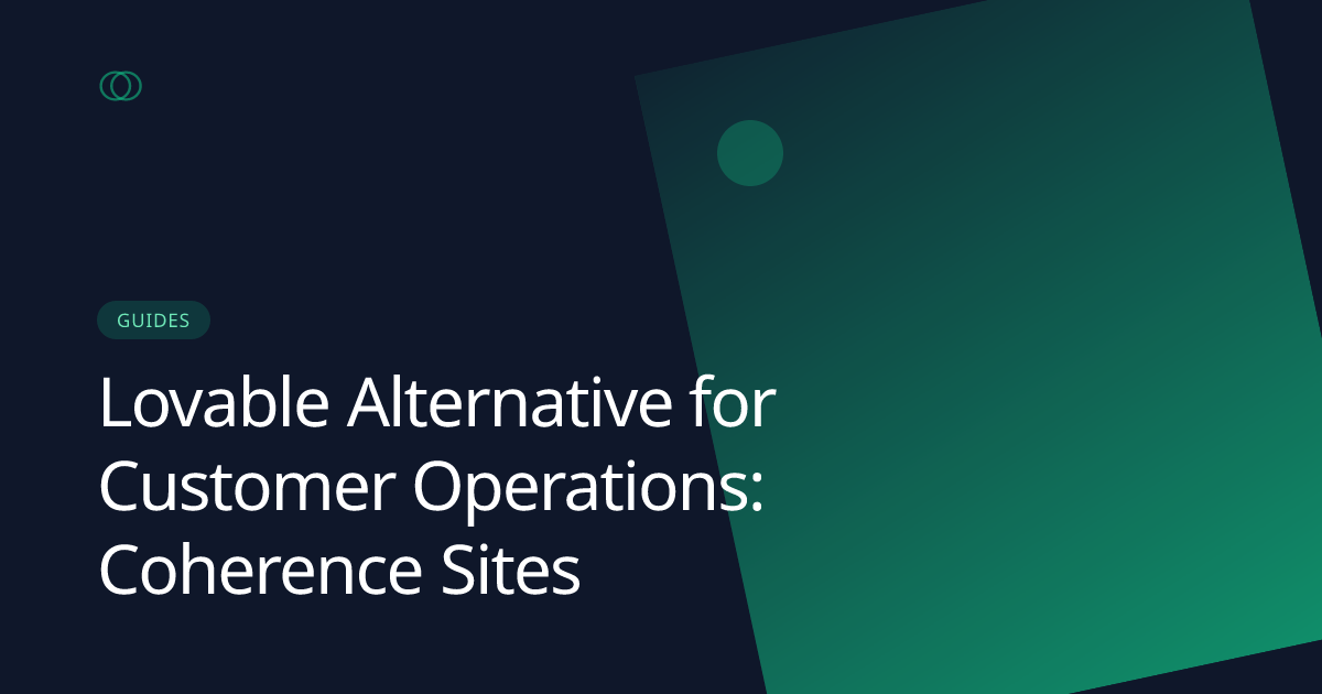 Lovable Alternative for Customer Operations: Coherence Sites