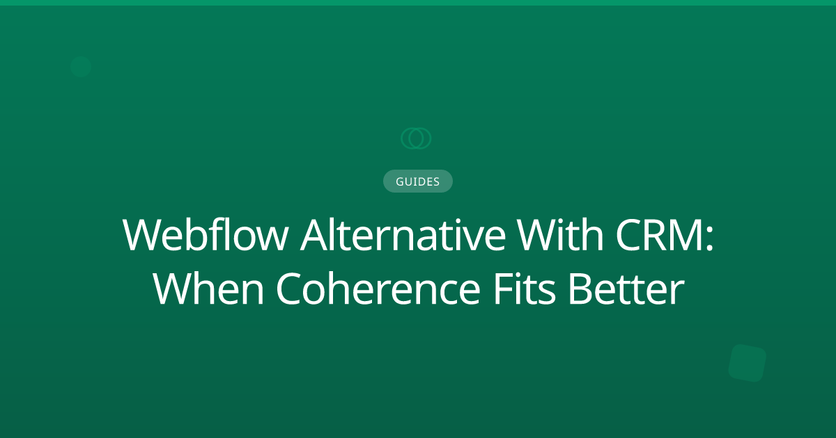 Webflow Alternative With CRM: When Coherence Fits Better
